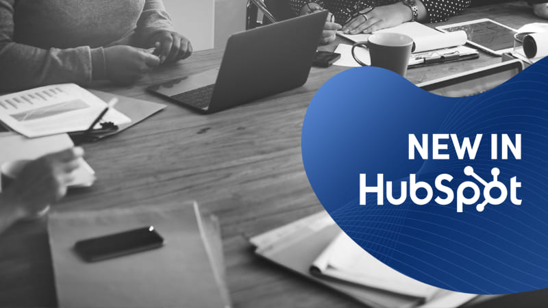 NEW IN HubSpot: Learn more about the latest updates